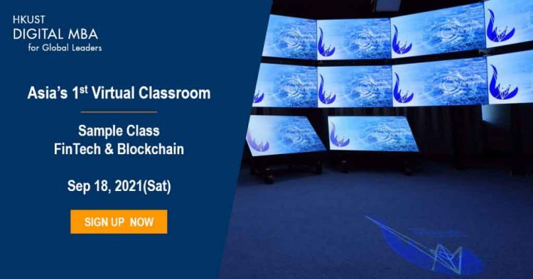 A Close Encounter with the first Virtual Classroom in Asia at HKUST Digital MBA