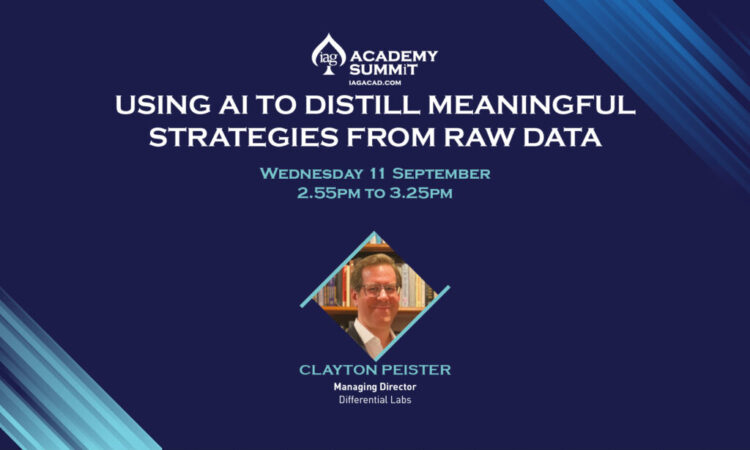 IAG Academy Summit Workshop Preview: Using AI to Distill Meaningful Strategies from Raw Data