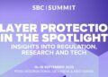 2025 SBC Summit to place a spotlight on player protection