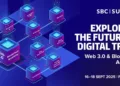 SBC Summit 2025 to explore the future of digital with Web 3.0 and Blockchain Academy