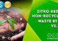 Zitro reduced amount of non-recyclable waste produced by 73% in just two years