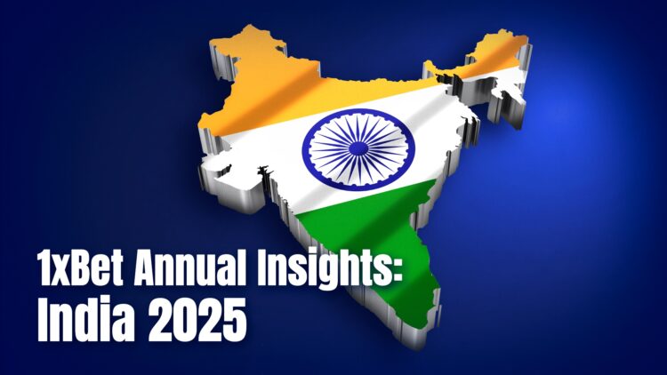 1xBet in 2025: Rethinking the Indian market and global impact