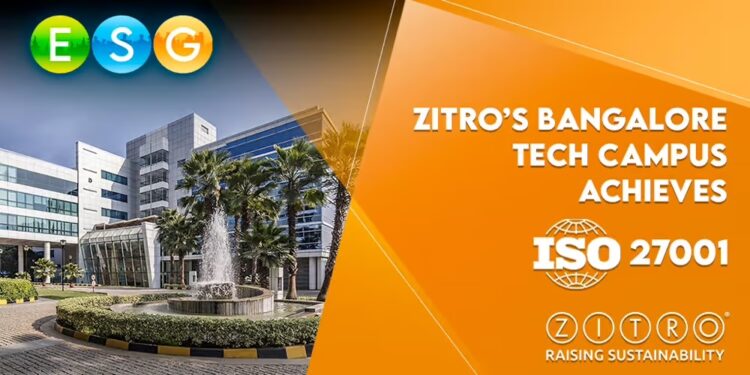 Zitro achieves ISO 27001 Certification for Bangalore Tech Campus